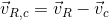 \vec{v}_{R,c} =\vec{v}_{R}-\vec{v}_{c}