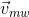 \vec{v}_{mw}