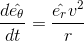 \frac{d\hat{e_{\theta }}}{dt}=\frac{\hat{e_{r}}v^{2}}{r}