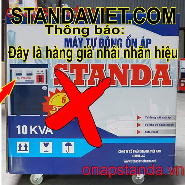 Đây là ổn áp standa 10kva nhái giả do Công ty Cổ phần Standa Việt Nam sản xuất nhằm đánh lừa người tiêu dùng