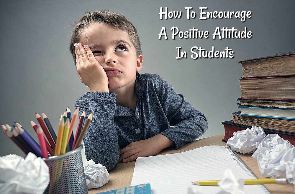 Top Ways to Nurture Positive Attitude among Students