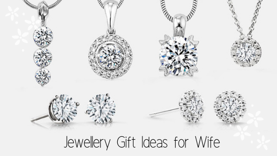 Jewellery Gift Ideas for Wife