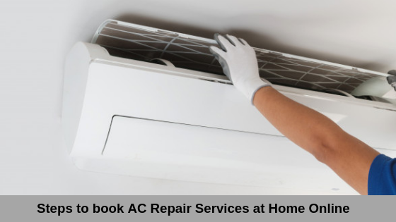 Steps to book AC Repair Services at Home Online