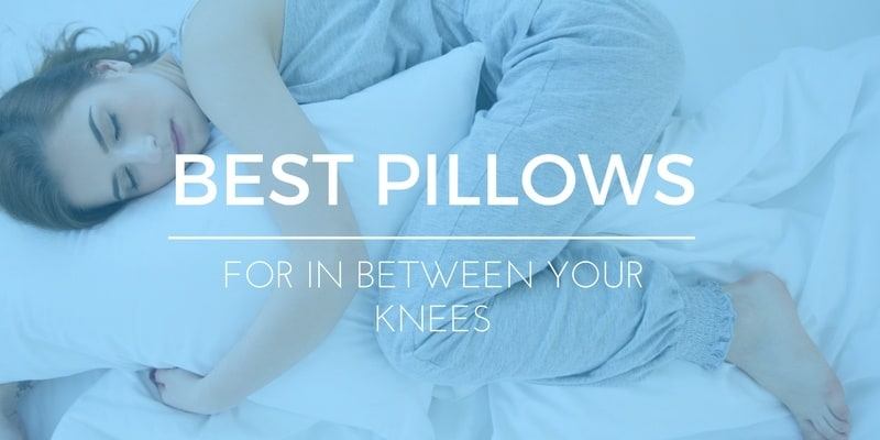 BEST-PILLOWS-FOR-IN-BETWEEN-YOUR-KNEES-AND-LEGS