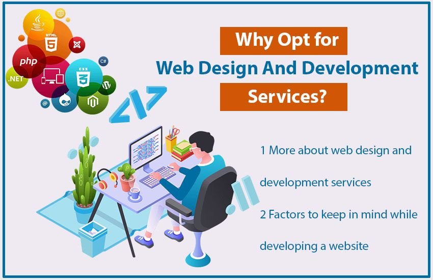 Why opt for web design and development services