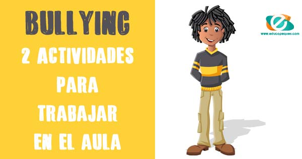 Actividades para trabajar el bullying en el aula