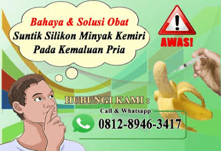 OBAT YANG MANJUR UNTUK MR P TERASA PANAS BENGKAK HINGGA TERASA PERIH KARENA EFEK SAMPING SUNTIKAN SILIKON