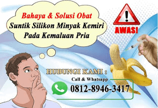 NAMA - NAMA OBAT HERBAL PENGHILANG SUNTIK SILIKON DI ALAT VITAL PRIA