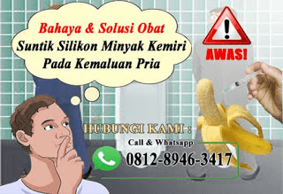 NAMA OBAT MENGECILKAN PEMBENGKAKAN AKIBAT SUNTIKAN SILIKON DI KEMALUAN