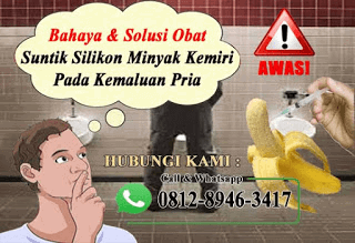 SEDIA OBAT MENGHILANGKAN SILIKON URANG ARING DAN MINYAK KEMIRI DI KELAMIN PRIA