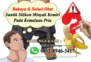 Terbaru obat untuk menyembuhkan penis dari efek samping suntik pembesar kemaluan