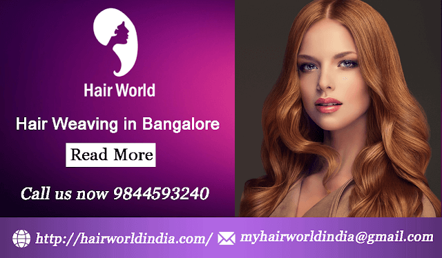 Hair Weaving in Bangalore