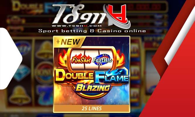 สล็อต Double Flame