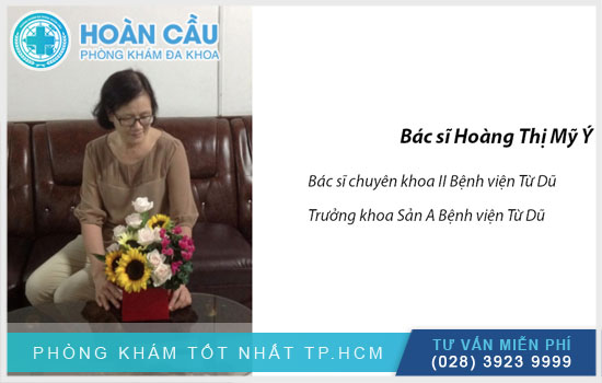 Bác sĩ chuyên khoa II Hoàng Thị Mỹ Ý – Bệnh viện Từ Dũ