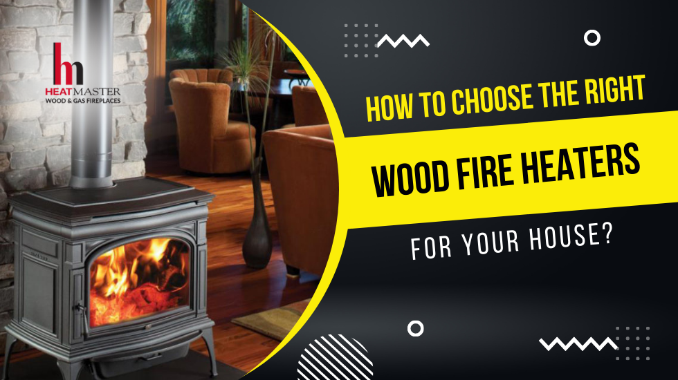 Wood fire heaters Adelaide