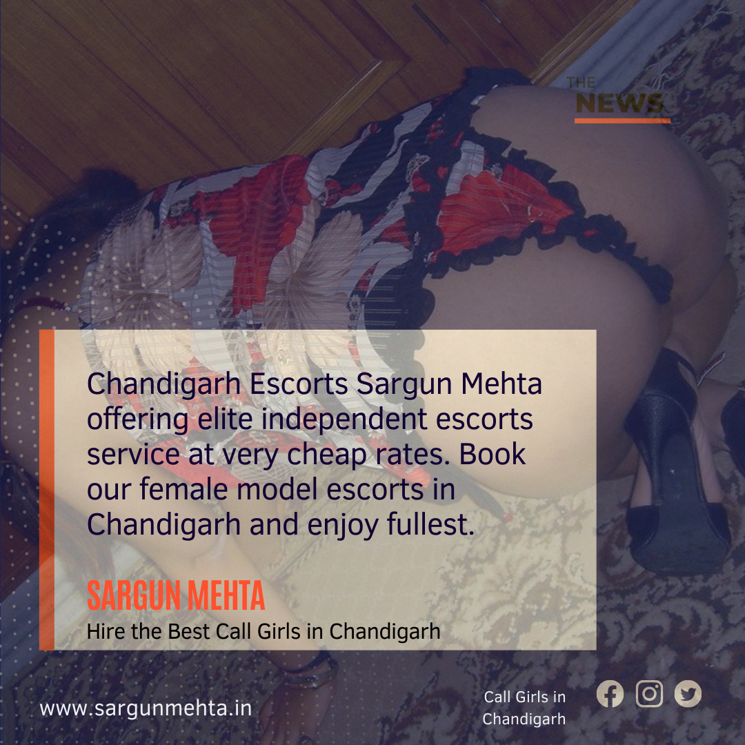 Sargun Mehta Escorts Agency in Chandigarh