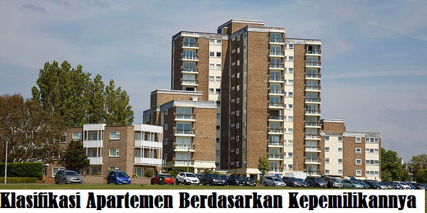 Klasifikasi Apartemen Berdasarkan Kepemilikannya