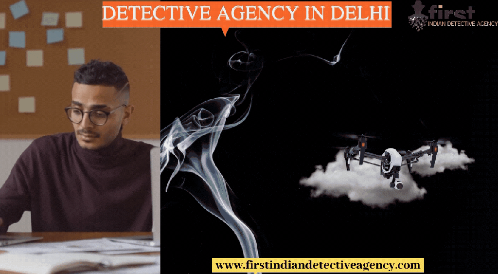 Detective Agency in Delhi