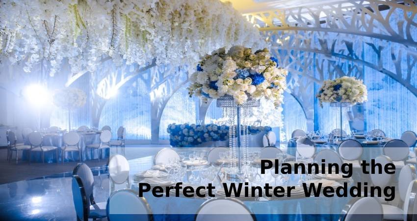 Planning the Perfect Winter Wedding