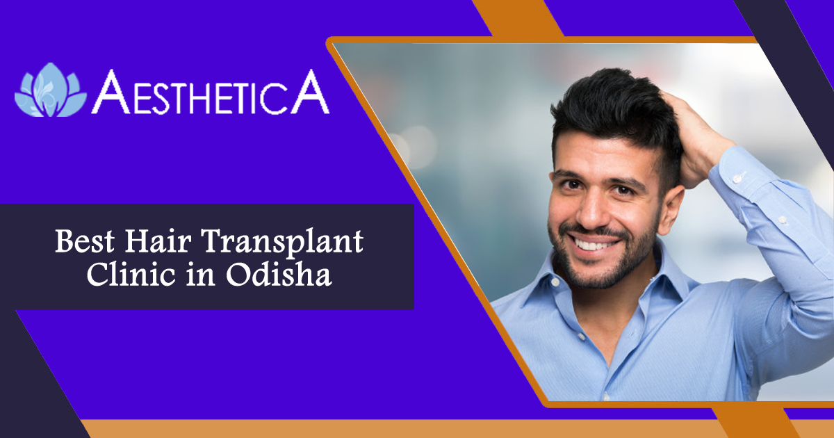 Best Hair Transplant Clinic in Odisha