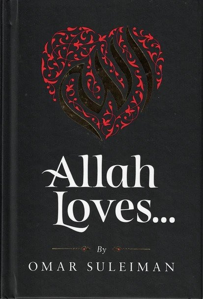 Allah Loves by Omar Suleiman