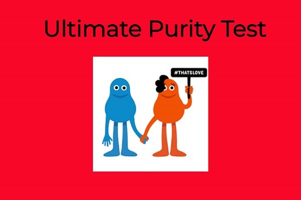 Ultimate Purity Test