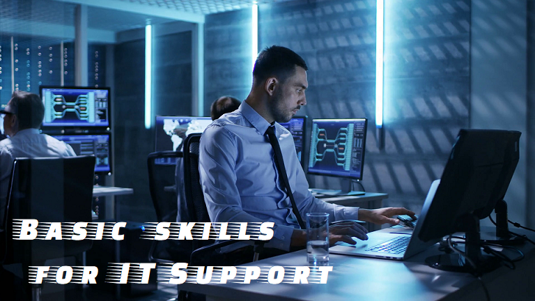 Basic Skills Required for IT Support