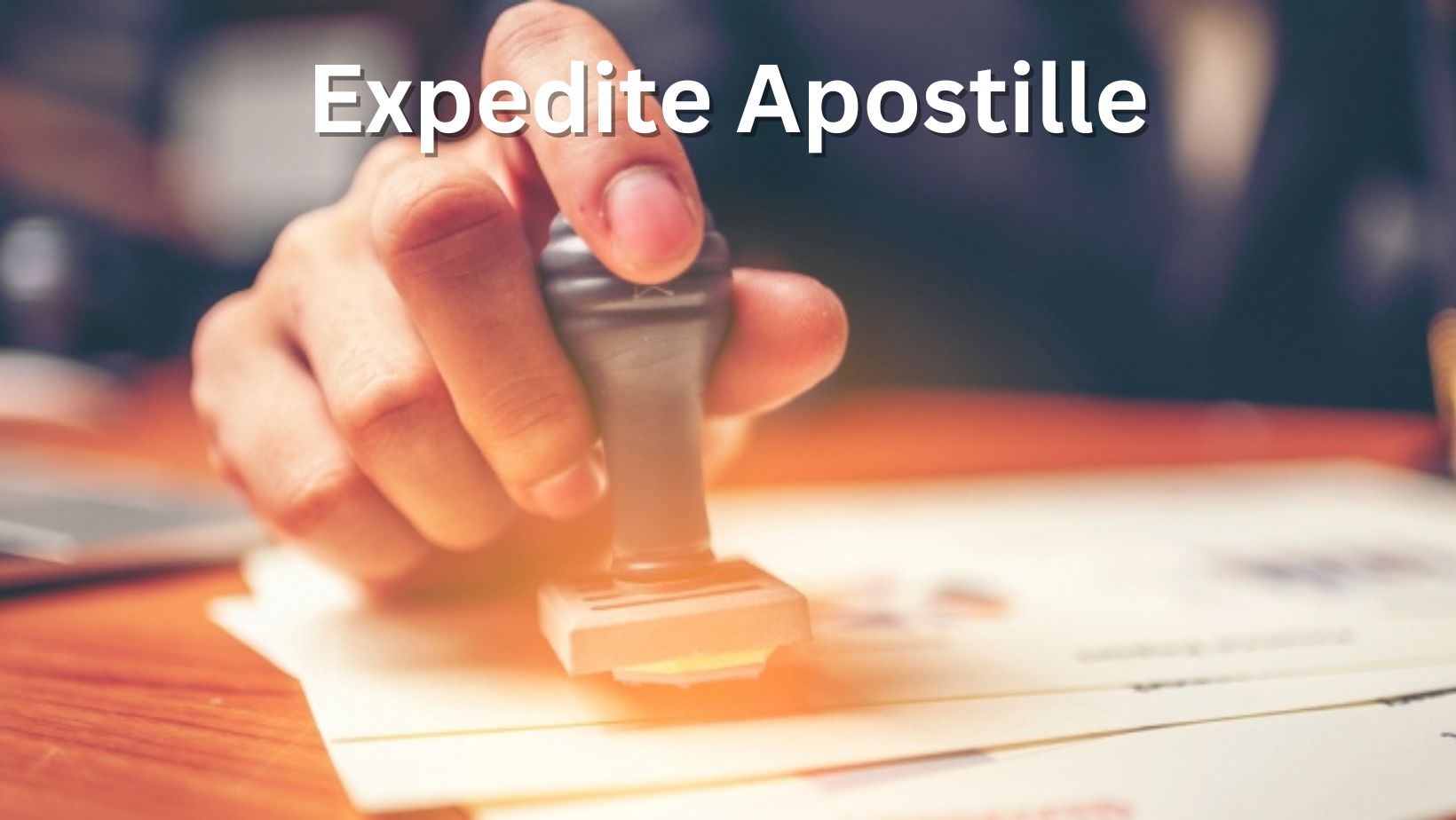 Expedited Apostille