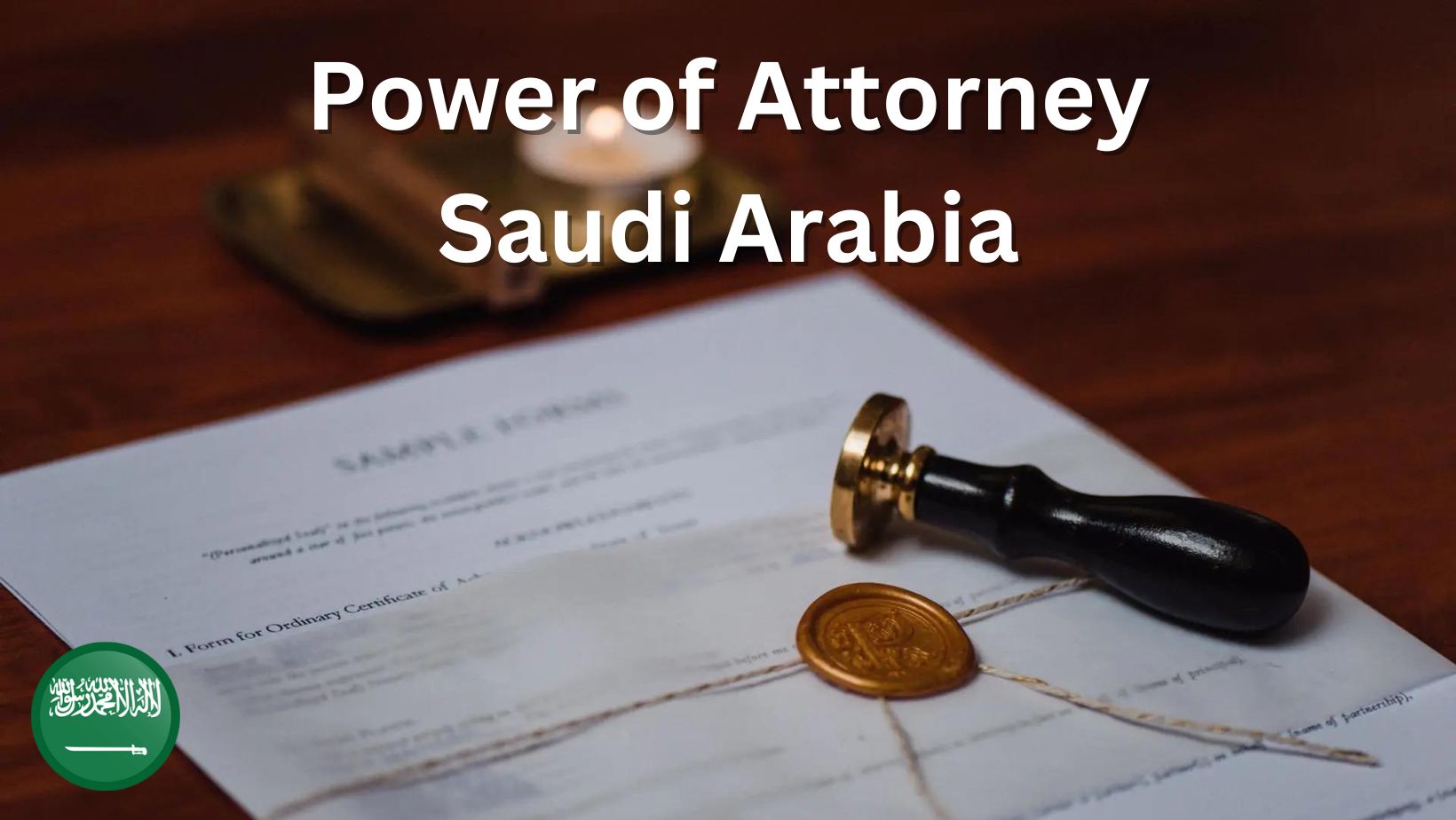 Power of Attorney Saudi Arabia