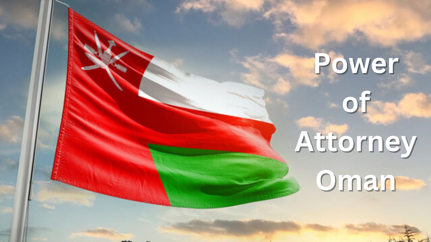 Power of Attorney Oman