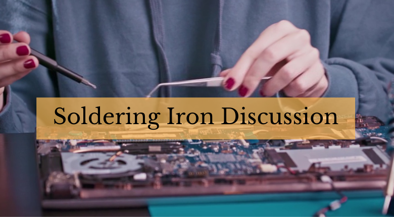 Soldering Iron Discussion