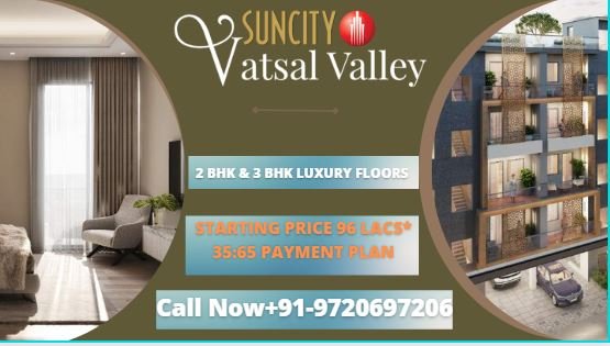 Suncity Vatsal Valley Gurgaon