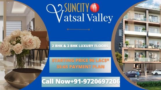 Suncity Vatsal Valley Price
