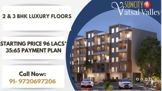 Suncity Vatsal Valley Gurugaon