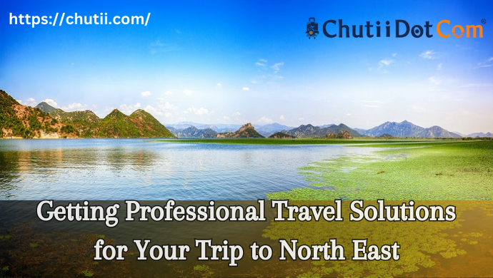 Best North East Tour Provider in Kolkata
