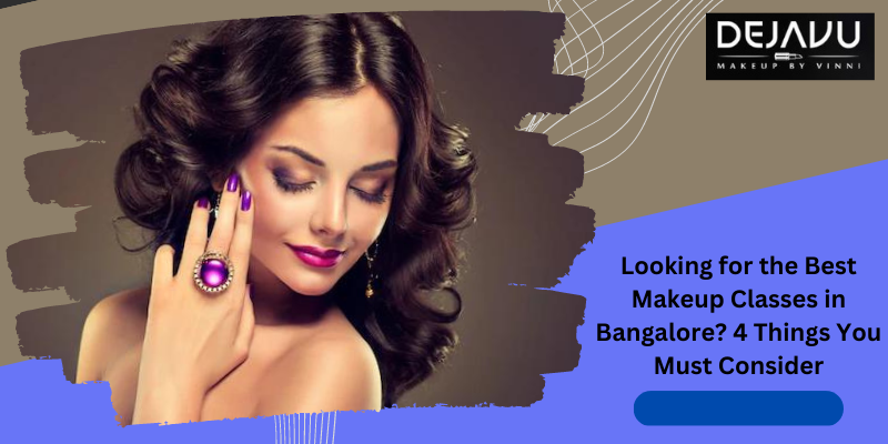 Best Makeup Classes in Bangalore