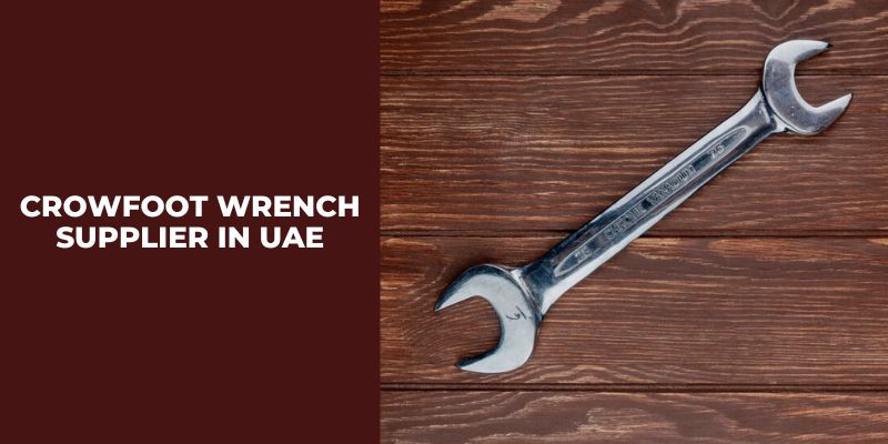 Crowfoot Wrench Supplier in UAE