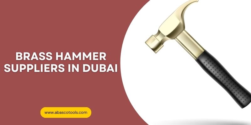 Brass Hammer Suppliers in Dubai UAE