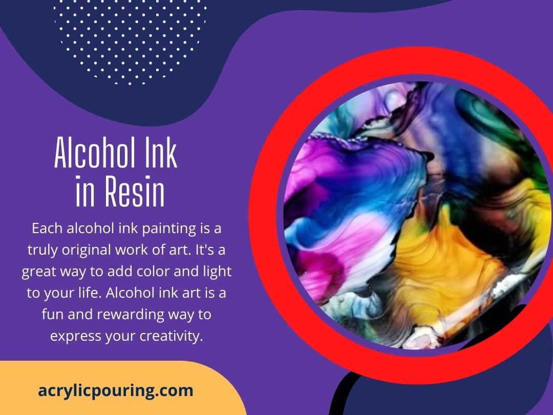Alcohol Ink in Resin