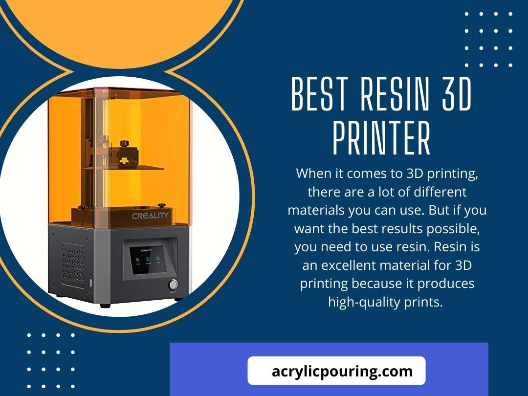 Best Resin 3d Printer