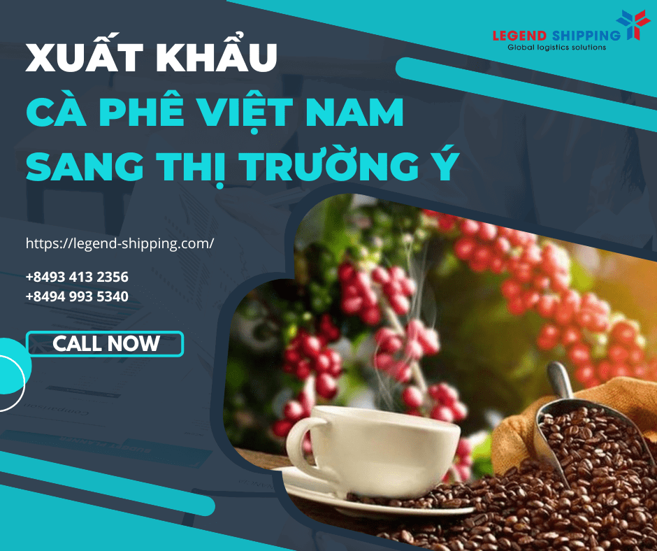 XUẤT KHẨU CÀ PHÊ VIỆT NAM SANG THỊ TRƯỜNG Ý
