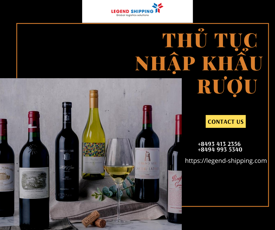 THỦ TỤC NHẬP KHẨU RƯỢU