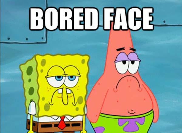 Spongebob and Patrick with frowns and bored looks on their faces with white text that says bored face.