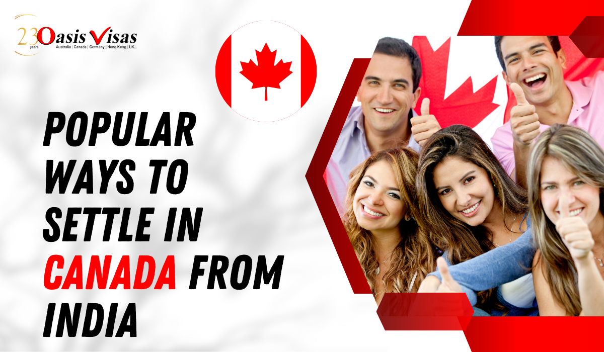 Popular Ways To Settle In Canada From India