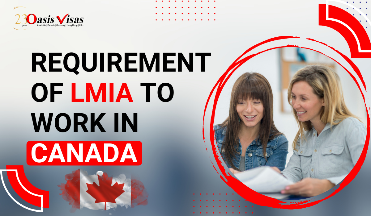 Requirement Of LMIA To Work In Canada