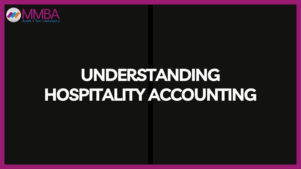 Understanding Hospitality Accounting For Travel Business