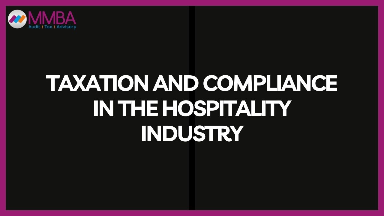 Taxation and Compliance in the Hospitality Industry